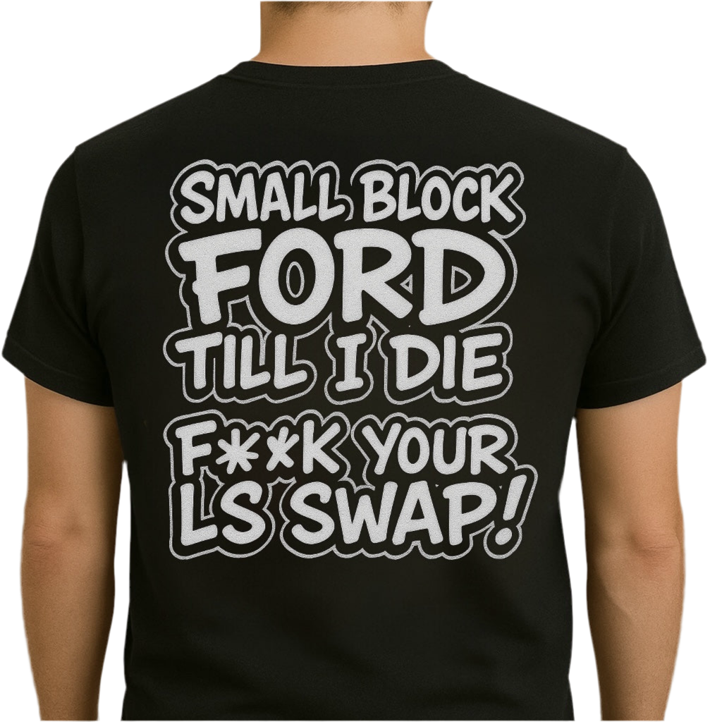 PSP Small Block Ford Till I Die Tee